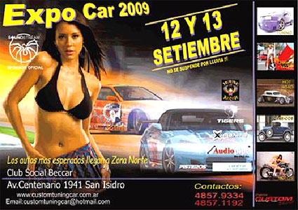 EXPO CAR 2009 en Beccar. En la que se exhibirán hot rod, motos, autos americanos, tuning, clásicos y ¼ de Milla, en lo que constituirá una colorida y concurrida muestra.