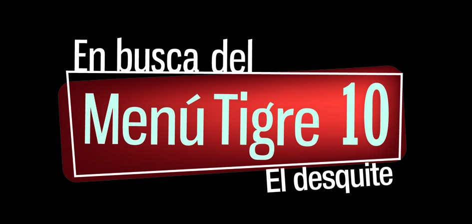 Se viene la tercera edición del concurso “En Busca del Menú Tigre” – El Desquite