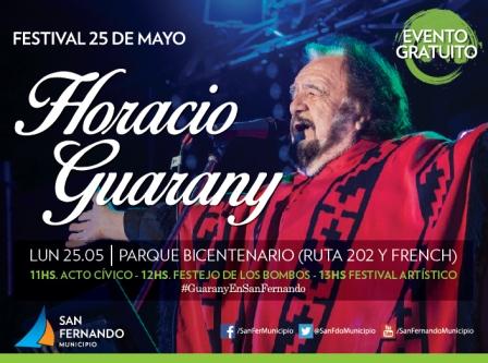 Horacio Guarany se presentará en San Fernando, en una gran fiesta de 25 de Mayo Horacio Guarany se presentará en San Fernando, en una gran fiesta de 25 de Mayo