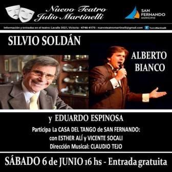 Sábado de tango en el Teatro Martinelli: Silvio Soldán, Alberto Bianco y Eduardo Espinoza Sábado de tango en el Teatro Martinelli: Silvio Soldán, Alberto Bianco y Eduardo Espinoza