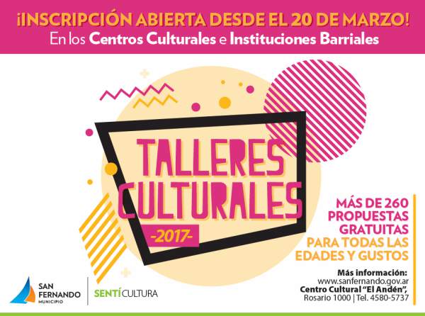 San Fernando abre la inscripción a los Talleres Culturales Municipales 2017 San Fernando abre la inscripción a los Talleres Culturales Municipales 2017