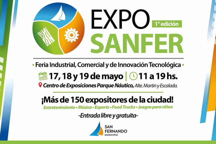 Se acerca Expo Sanfer: una feria que impulsa la industria, el comercio y la innovación en San Fernando